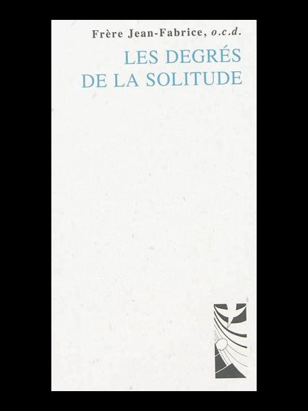 Degrés de la solitude, Les