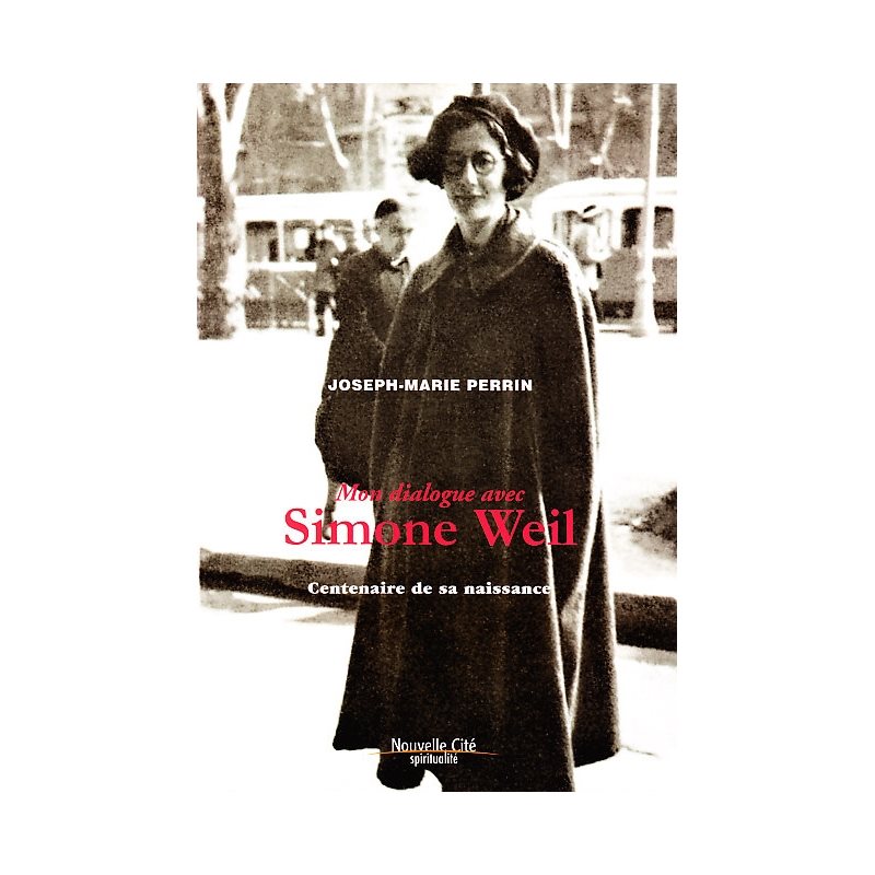 Mon dialogue avec Simone Weil (French book)