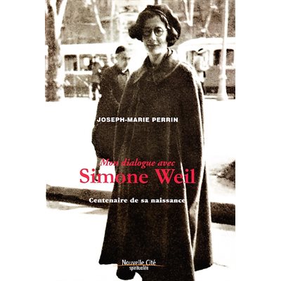 Mon dialogue avec Simone Weil (French book)
