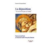 Déposition, La: "Tu sais bien que je t'aime" (Parcours spi.)