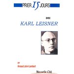 Prier 15 jours avec Karl Leisner