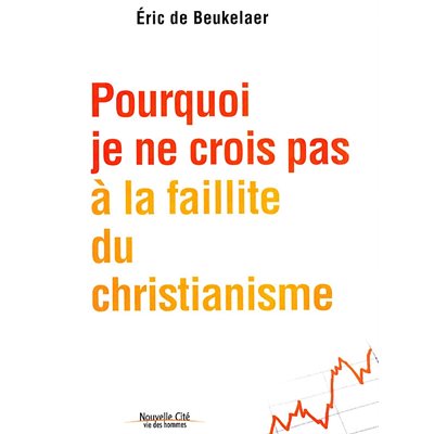 Pourquoi je ne crois pas à la faillite du ... (French book)