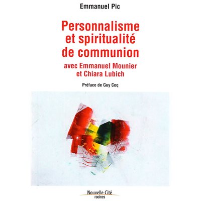 Personnalisme et spiritualité de communion