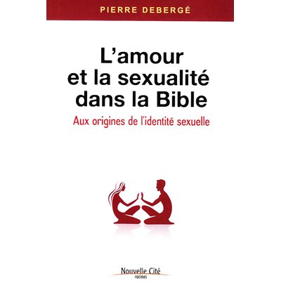 Amour et la sexualité dans la Bible, L'