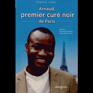 Arnaud, premier curé noir de Paris (French book)