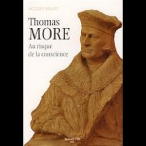 Thomas More : Au risque de la conscience (French book)