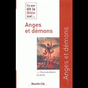 Ce que dit la Bible sur... Anges et démons