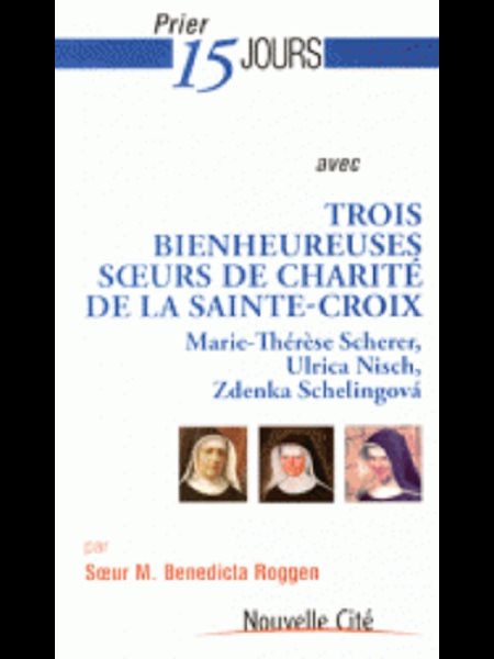 Prier 15 jours avec Trois Bienheureuses (French book)