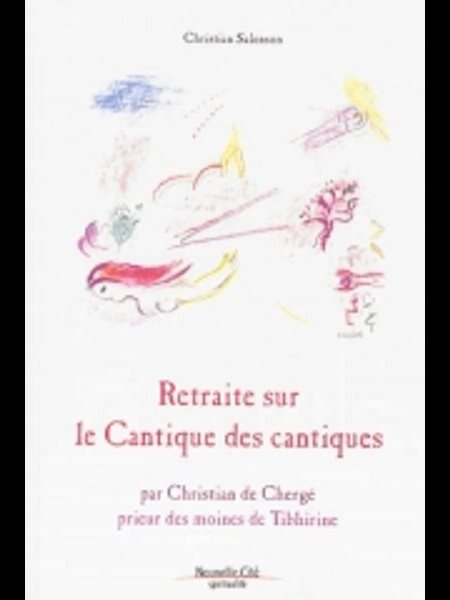 Retraite sur le Cantique des cantiques (French book)