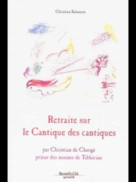 Retraite sur le Cantique des cantiques