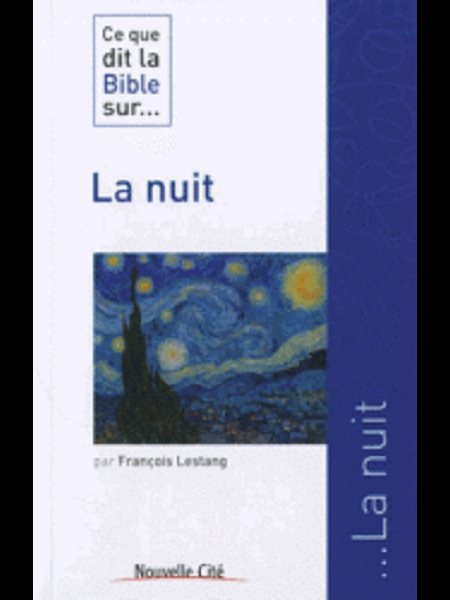 Ce que dit la Bible sur... La nuit (French book)