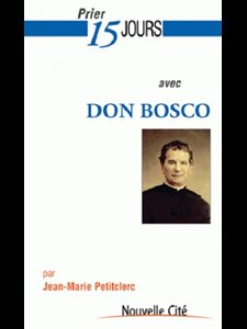 Prier 15 jours avec Don Bosco