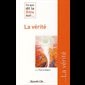 Ce que dit la Bible sur... La vérité