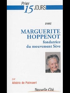 Prier 15 jours avec Marguerite Hoppenot