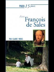 Prier 15 jours avec François de Sales (NÉd)