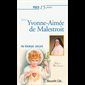 Prier 15 jours avec Yvonne-Aimée de Malestroit