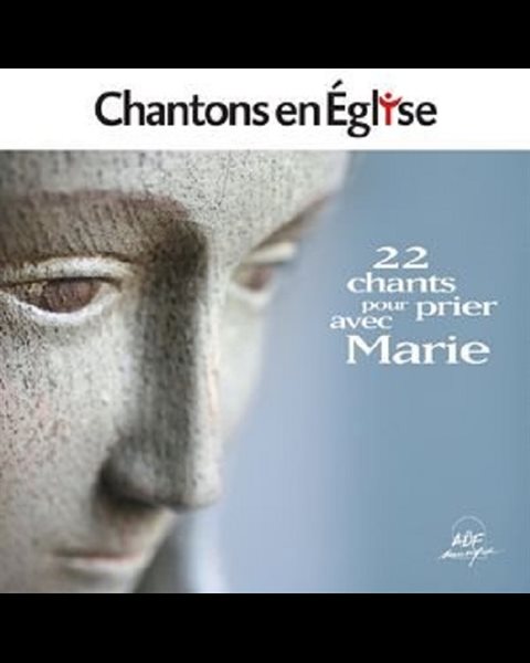 CD 22 chants pour prier avec Marie