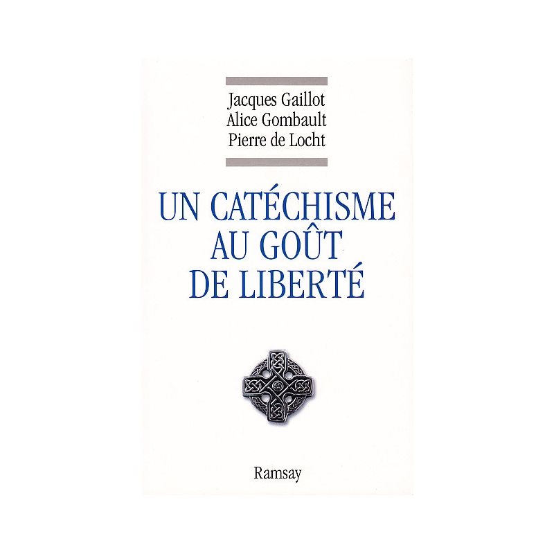 Catéchisme Au goût de liberté, Un