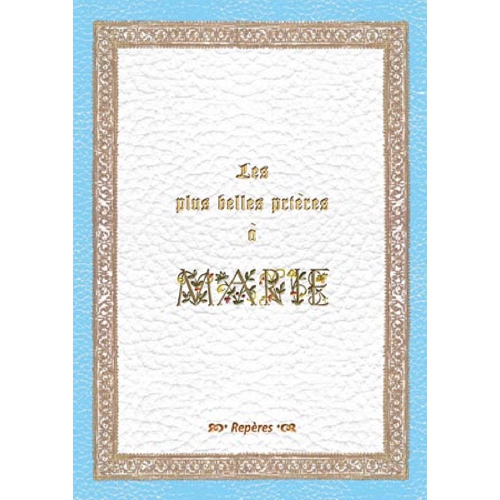 Les plus belles prières à Marie, French book