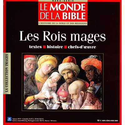 Rois mages, Les (HS-Le Monde de la Bible)