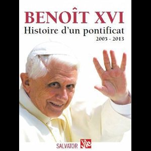 Benoît XVI : Histoire pontificat 2005-2013 (French book)