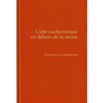 Culte eucharistique en dehors de la messe