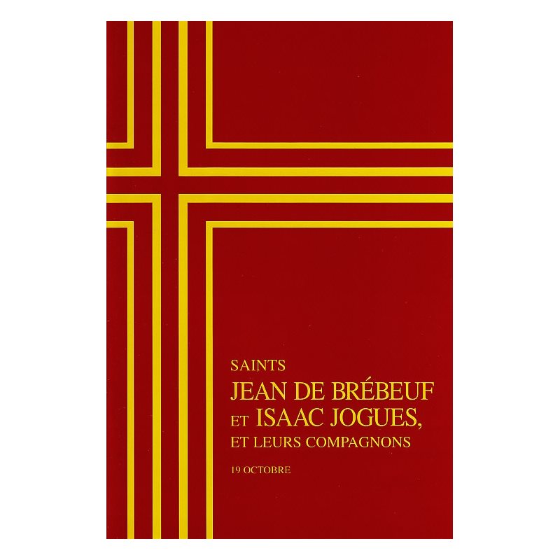 Saints Jean Brébeuf et Isaac Jogues, et compa. (19 oct)