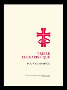 Prière eucharistique pour la célébration du mariage (French)