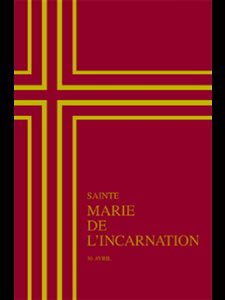 Sainte Marie de l'Incarnation (30 avril)