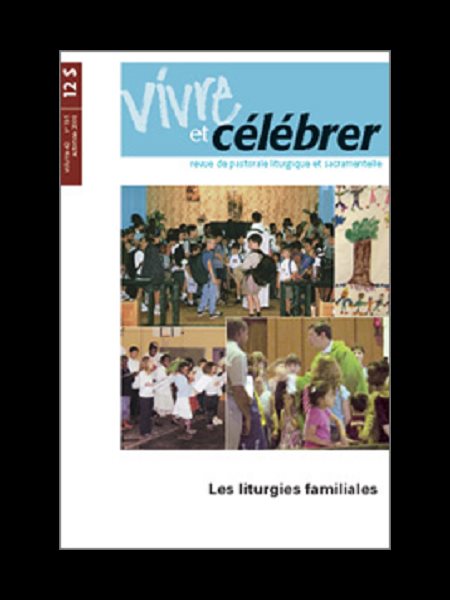 Revue Vivre et célébrer - Vol. 42 No 195 (Automne 2008)
