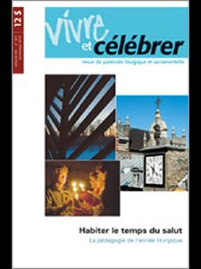 Revue Vivre et célébrer - Vol. 44 No 201 (Printemps 2010)