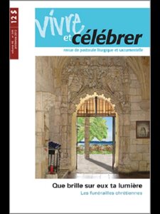 Revue Vivre et célébrer - Vol. 46 No 209 (Printemps 2012)