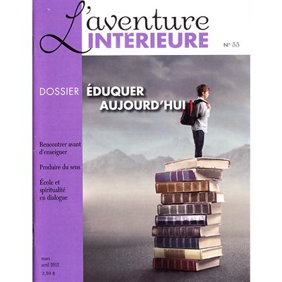 Aventure intérieur #55 - Éduquer aujourd'hui (French book)