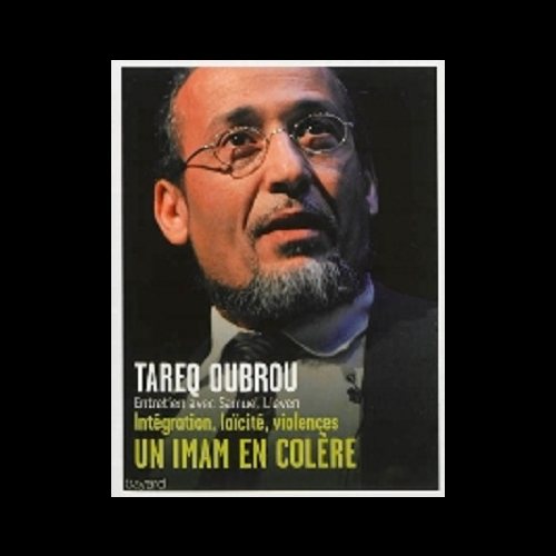 Un imam en colère - Intégration, laïcité, violences (French)