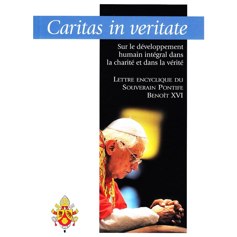 Caritas in veritate (L'amour dans la vérité) - Encyclique