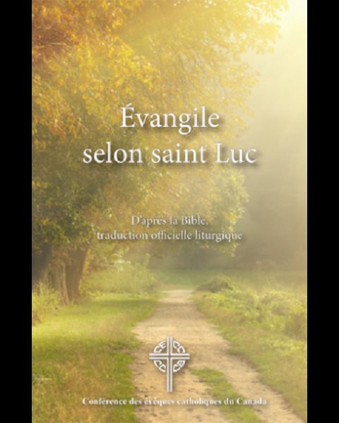 Évangile selon saint Luc - Bible, trad. off. liturgique