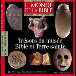 Revue Trésors du musée. Bible et Terre Sainte (HSBIB)