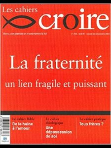 Cahiers Croire #296 - Novembre-Décembre 2014 - La fraternité