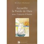 Accueillir la Parole de Dieu
