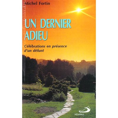 Dernier adieu, Un - Célébrations (French book)