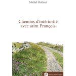 Chemins d'intériorité avec saint François