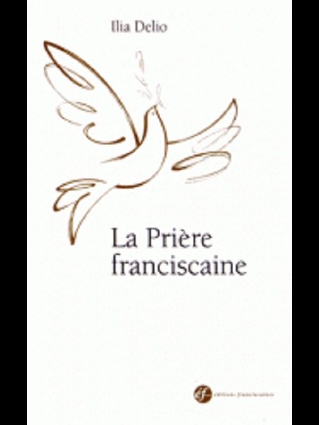 Prière franciscaine, La (French book)