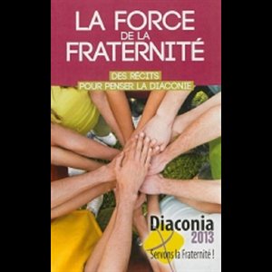 Force de la fraternité, La