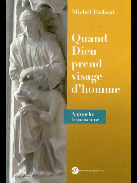 Quand Dieu prend visage d'homme (French book)