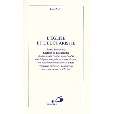 Église et l'Eucharistie, L'