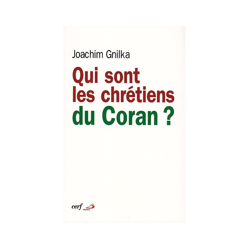 Qui sont les chrétiens du Coran? (French book)