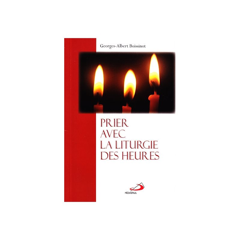 Prier avec la liturgie des heures