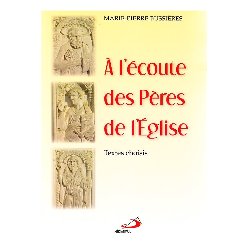 À l'écoute des Pères de l'Église (Textes choisis)