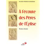 À l'écoute des Pères de l'Église (Textes choisis)