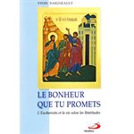 Bonheur que tu promets, Le